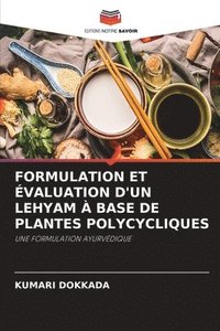 bokomslag Formulation Et Évaluation d'Un Lehyam À Base de Plantes Polycycliques