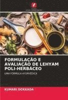 bokomslag FORMULAÇÃO E AVALIAÇÃO DE LEHYAM POLI-HERBÁCEO
