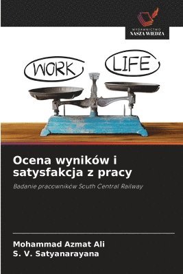 Ocena wyników i satysfakcja z pracy