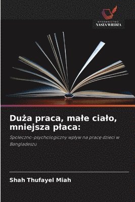 Shah Thufayel Miah - Duża praca, male cialo, mniejsza placa, Häftad
