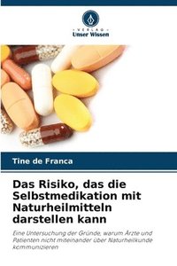 bokomslag Das Risiko, das die Selbstmedikation mit Naturheilmitteln darstellen kann