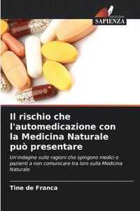 bokomslag Il rischio che l'automedicazione con la Medicina Naturale può presentare