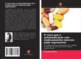 bokomslag O risco que a automedicação com medicamentos naturais pode representar