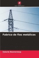 bokomslag Fabrico de fios metálicos