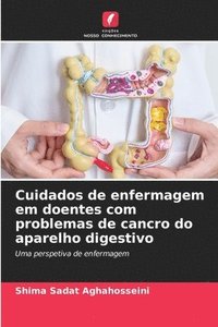 bokomslag Cuidados de enfermagem em doentes com problemas de cancro do aparelho digestivo
