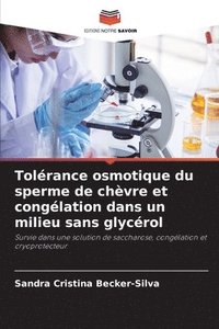 bokomslag Tolérance osmotique du sperme de chèvre et congélation dans un milieu sans glycérol