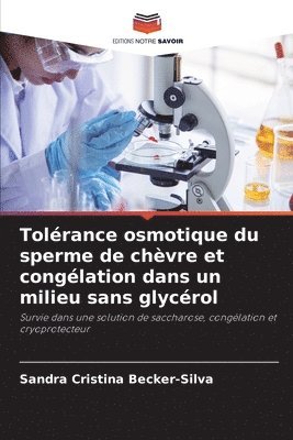 bokomslag Tolérance osmotique du sperme de chèvre et congélation dans un milieu sans glycérol