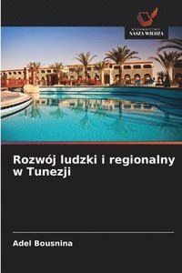 bokomslag Rozwój ludzki i regionalny w Tunezji