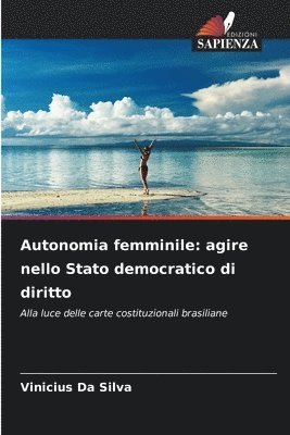 bokomslag Autonomia femminile: agire nello Stato democratico di diritto