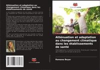 bokomslag Atténuation et adaptation au changement climatique dans les établissements de santé