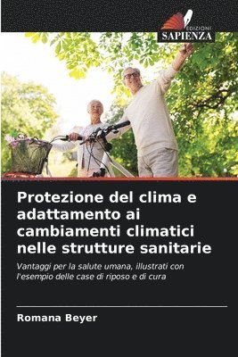 bokomslag Protezione del clima e adattamento ai cambiamenti climatici nelle strutture sanitarie