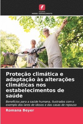 bokomslag Proteção climática e adaptação às alterações climáticas nos estabelecimentos de saúde
