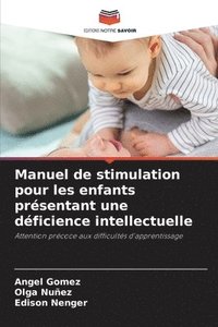 bokomslag Manuel de stimulation pour les enfants présentant une déficience intellectuelle