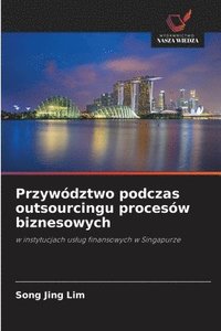 bokomslag Przywództwo podczas outsourcingu procesów biznesowych