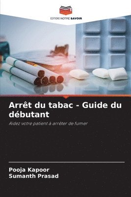 Pooja Kapoor, Sumanth Prasad - Arrêt du tabac - Guide du débutant, Häftad