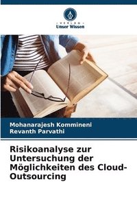 bokomslag Risikoanalyse zur Untersuchung der Möglichkeiten des Cloud-Outsourcing