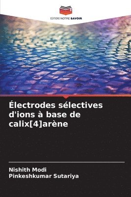 bokomslag Électrodes sélectives d'ions à base de calix[4]arène