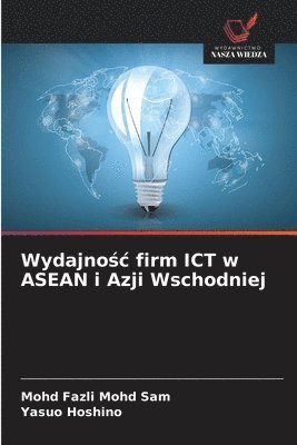 bokomslag Wydajno?c firm ICT w ASEAN i Azji Wschodniej
