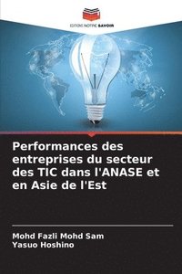 bokomslag Performances des entreprises du secteur des TIC dans l'ANASE et en Asie de l'Est