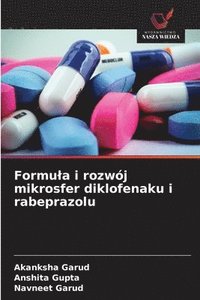 bokomslag Formula i rozwój mikrosfer diklofenaku i rabeprazolu