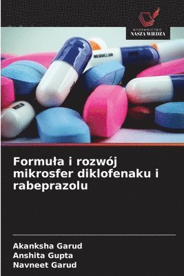 Formula i rozwój mikrosfer diklofenaku i rabeprazolu