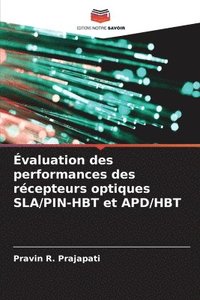 bokomslag Évaluation des performances des récepteurs optiques SLA/PIN-HBT et APD/HBT