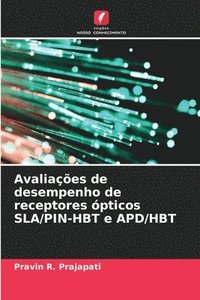 bokomslag Avaliações de desempenho de receptores ópticos SLA/PIN-HBT e APD/HBT