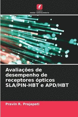 bokomslag Avaliações de desempenho de receptores ópticos SLA/PIN-HBT e APD/HBT