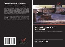 bokomslag Dziedzictwo kontra to¿samo¿¿