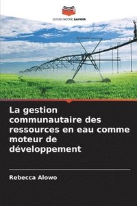 bokomslag gestion communautaire des ressources en eau comme moteur de développement