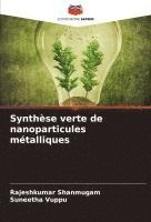 bokomslag Synthèse verte de nanoparticules métalliques