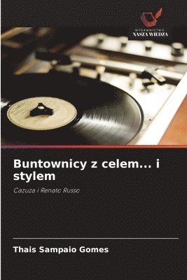 Thais Sampaio Gomes - Buntownicy z celem... i stylem, Häftad