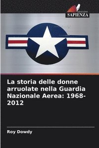 bokomslag storia delle donne arruolate nella Guardia Nazionale Aerea