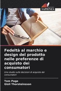 bokomslag Fedeltà al marchio e design del prodotto nelle preferenze di acquisto dei consumatori