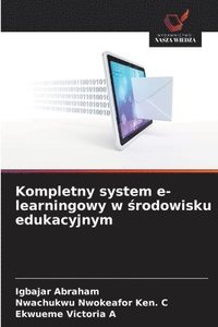 bokomslag Kompletny system e-learningowy w ?rodowisku edukacyjnym