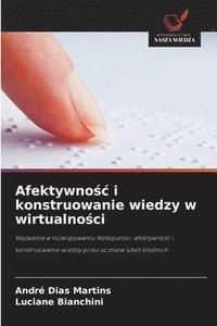 bokomslag Afektywno?c i konstruowanie wiedzy w wirtualno?ci