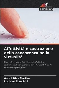bokomslag Affettività e costruzione della conoscenza nella virtualità