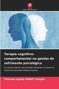 bokomslag Terapia cognitivo-comportamental na gestão do sofrimento psicológico