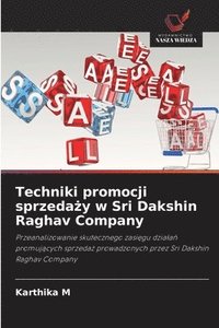 bokomslag Techniki promocji sprzeda?y w Sri Dakshin Raghav Company