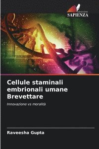 bokomslag Cellule staminali embrionali umane Brevettare
