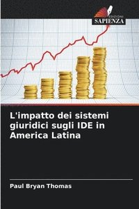 bokomslag L'impatto dei sistemi giuridici sugli IDE in America Latina