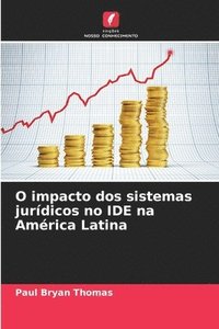 bokomslag O impacto dos sistemas jurídicos no IDE na América Latina