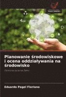 bokomslag Planowanie ¿rodowiskowe i ocena oddzia¿ywania na ¿rodowisko