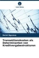bokomslag Transaktionskosten als Determinanten von Kreditvergabestrukturen