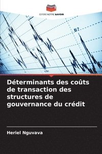 bokomslag Déterminants des coûts de transaction des structures de gouvernance du crédit