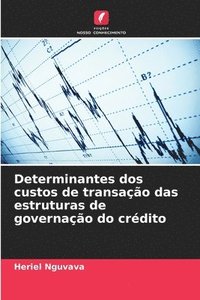 bokomslag Determinantes dos custos de transação das estruturas de governação do crédito