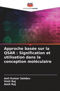 bokomslag Approche basée sur la QSAR : Signification et utilisation dans la conception moléculaire