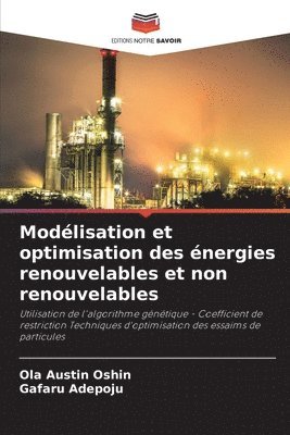 Modélisation et optimisation des énergies renouvelables et non renouvelables