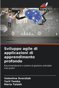 bokomslag Sviluppo agile di applicazioni di apprendimento profondo