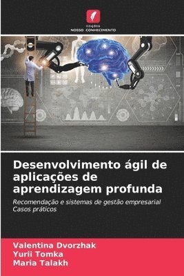 bokomslag Desenvolvimento ágil de aplicações de aprendizagem profunda